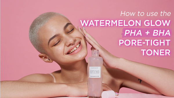 Watermelon Glow PHA+BHA Pore-Tight Toner